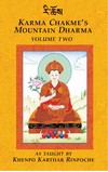 Karma Chakme's Mountain Dharma, Volume Two as Taught by Khenpo Karthar Rinpoche