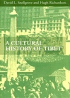 Cultural History of Tibet <br> By: David L. Snellgrove and Hugh Richardson