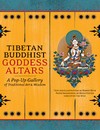 Tibetan Buddhist Goddess Altars, A Pop-Up Gallery of Traditional Art and Wisdom