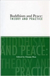 Buddhism And Peace: Theory And Practice
