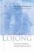 Practice of Lojong : Cultivating Compassion through Training the Mind, Traleg Rinpoche