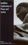 Buddhist Exploration of Peace And Justice<br> By: Chanju Mun, Ronald S. Green