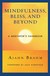 Mindfulness, Bliss, and Beyond: A Meditator's Handbook, Ajahn Brahm, Wisdom Publications