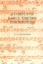 A Corpus of Early Tibetan Inscriptions, H. E. Richardson, Royal Asiatic Society Books (Book 29)