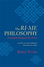 Ri-me Philosophy of Jamgon Kongtrul the Great