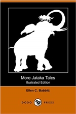 More Jataka Tales, Ellen C Babbitt
