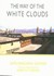 Way of the White Clouds <br>By:  Lama Anagarika Govinda