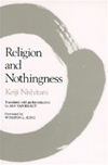 Religion and Nothingness <br>  By: Keiji Nishitani