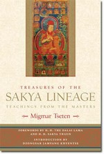 Treasures of the Sakya Lineage : Teachings from the Masters, Migmar Tseten, Shambhala Publications