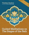 Guided Meditations on the Stages of the Path