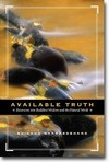 Available Truth: Excursions into Buddhist Wisdom and the Natural World <br> By: Bhikkhu Nyanasobhano