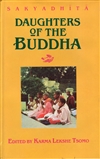 Sakyadhita: Daughters of the Buddha <br>Edited by: Karma Lekshe Tsomo