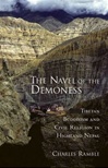 Navel of the Demoness: Tibetan Buddhism and Civil Religion in Highland Nepal<br>  By: Charles Ramble