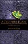Truthful Heart: Buddhist Practices for Connecting with Others <br> By: Jeffrey Hopkins