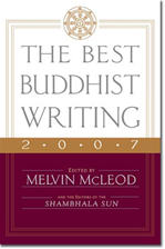 Best Buddhist Writing 2007 <br>  By: Melvin McLeod, ed.