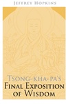 Tsong-Kha-Pa's Final Exposition of Wisdom