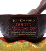 Guided Meditation: Six Essential Practices to Cultivate love, Awareness, and Wisdom (Audio CDs)<br> By: Jack Kornfield