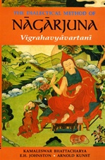 Dialectical Method of Nagarjuna: Vigrahavyartani