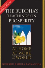 Buddha's Teachings on Prosperity: At Home, at Work, in the World <br> By: Bhikku Rahula