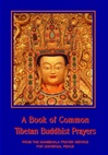 Book of Common Tibetan Buddhist Prayers