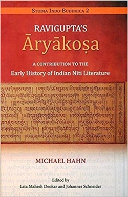 Ravigupta's Aryakosa: A Contribution to the Early history of Indian Niti Literature, Michael Hahn, Aditya Prakashan