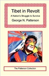 Tibet in Revolt: A Nation's Struggle to Survive, George N. Patterson