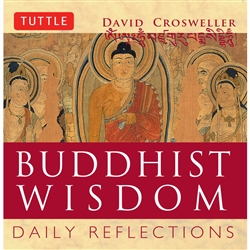 Buddhist Wisdom: Daily Reflections, David Crosweller