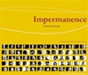 Impermanence: Embracing Change <br> By: David Hodge, Hi-Jin Hodge