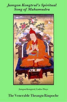 Jamgon Kongtrul's Spiritual Song of Mahamudra