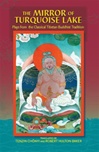Mirror of Turquoise Lake: Plays from the Classical Tibetan Buddhist Tradition