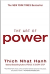 The Art of Power, Thich Nhat Hanh