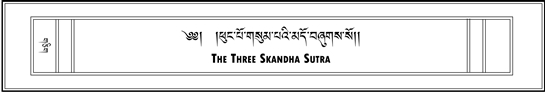 Three Skandha Sutra