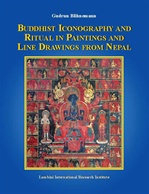 Buddhist Iconography and Ritual in Paintings and Line Drawings from Nepal<br> By: Gudrun Bahnemann