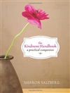 Kindness Handbook: A Practical Companion <br> By Sharon Salzberg