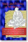 Study and Practice of Meditation : Tibetan Interpretations of the Concentrations and Formless Absorptions, Leah Zahler