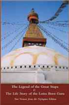 The Legend of the Great Stupa & The Life Story of the Lotus Born Guru: Two Termas from the Nyingma Tradition, Padmasambhava
