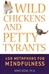 Wild Chickens and Petty Tyrants, Arnold Kozak