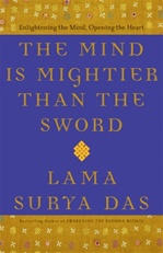 Mind is Mightier than the Sword: Enlightening the Mind, Opening the Heart
