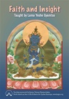 Faith and Insight, DVD <br> By: Lama Yeshe Gyamtso