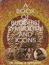 A Book of Buddhist Symbolism and Icons