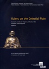Rulers of the Celestial Plain: Ecclesiastic and Secular Hegemony in Medieval Tibet. A Study of Tshal Gung-thang<br>By: Per K. Sorensen, Guntram Hazod, in cooperation with Tsering Gyalbo