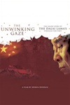 Unwinking Gaze: The Inside Story of the Dalai Lama's Struggle for Tibet (DVD)