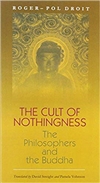 Cult of Nothingness: The Philosophers and the Buddha