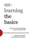Unlearning the Basics: A New Approach to the Buddhist Path