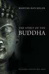 Spirit of the Buddha <br> By: Martine Batchelor