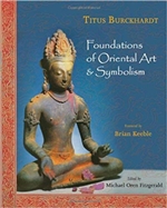 Foundations of Oriental Art & Symbolism, Titus Burckhardt