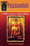 Puggalapannatti: A Buddhist Concept on Human Psychology , Bhikkhu Ratanasri, Punthi Pustak