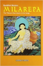 Milarepa: The Tibetan Poet-Mystic & His Songs