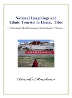 National Imaginings and Ethnic Tourism in Lhasa