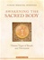Awakening the Sacred Body By: Tenzin Wangyal Rinpoche